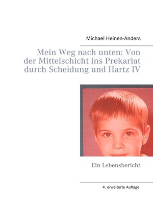cover image of Mein Weg nach unten--Von der Mittelschicht ins Prekariat durch Scheidung und Hartz IV